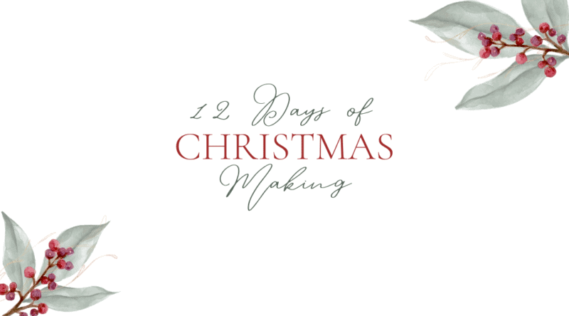 12 Days of Christmas Making Header