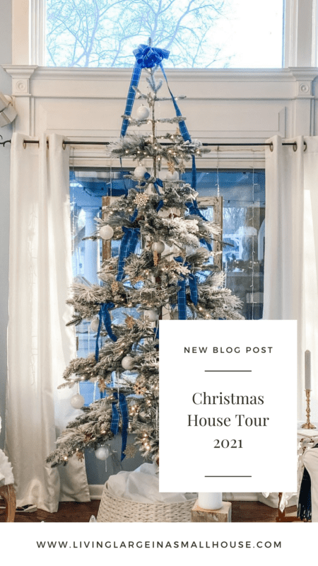 Pinterest Pin with embedded text "Christmas House Tour 2021" with Christmas tree in the background