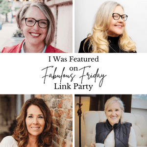 graphic for "I was featured in the fabulous Friday link party"