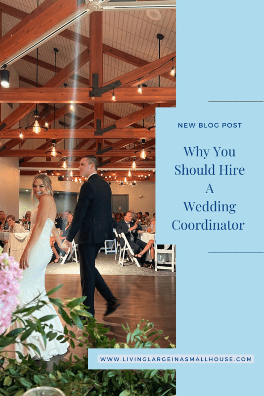 pinterest graphic that reads why you should hire a wedding coordinator