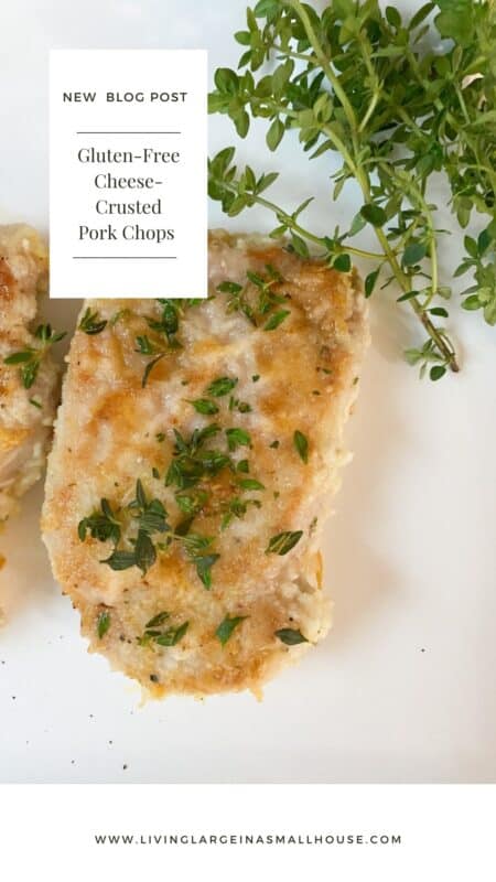 pinterest graphic that has a picture of the gluten-free cheese-crusted pork chops plated with fresh thyme as a garnish. The overlay says "gluten-free cheese-crusted pork chops"