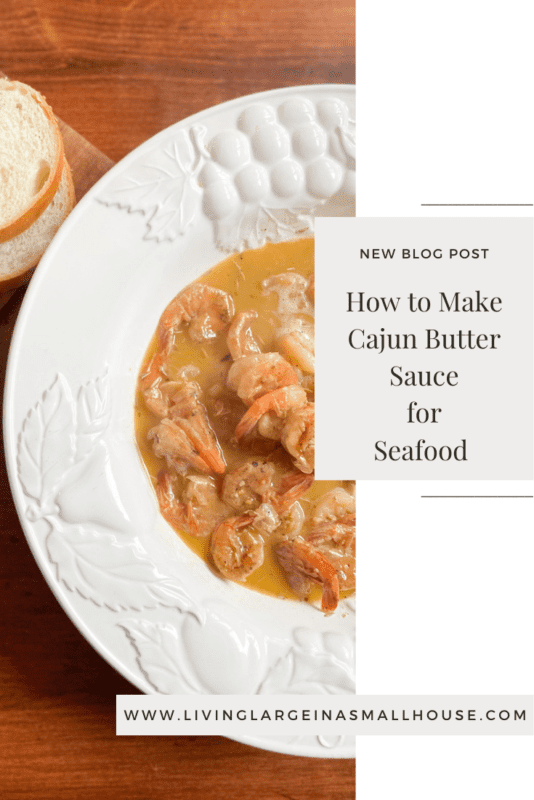 pinterest graphic with a picture of the bowl with cajun butter sauce. An overlay reads "how to make cajun butter sauce for seafood"