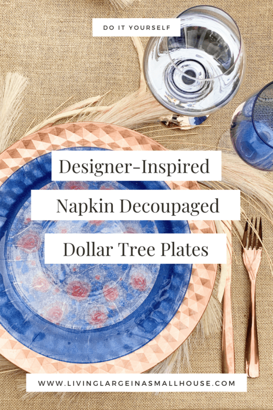 pinterest graphic that is a picture of my pacesetting with an overlay that says "Designer-Inspired Napkin decoupaged Dollar Tree Plates"