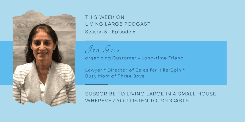 a graphic for my podcast with Jen Geis where we discuss organizing