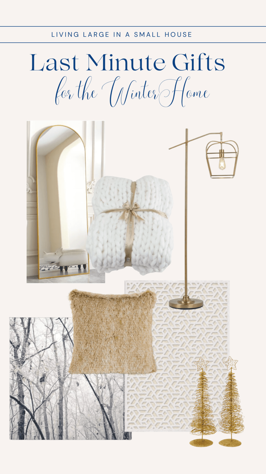 A collage of last-minute gifts for winter homes: a large mirror, chunky knit blanket, gold floor lamp, furry tan pillow, white textured rug, snowy forest photo, and two small gold Christmas tree decorations.