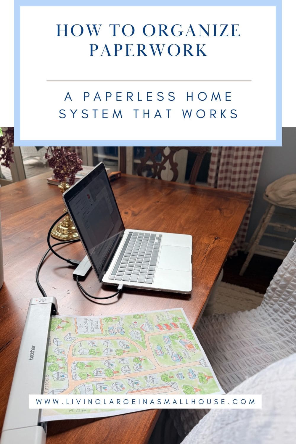 Laptop and scanner on a wooden table as I’m organizing my paperwork; text: “How to Organize Paperwork.”.