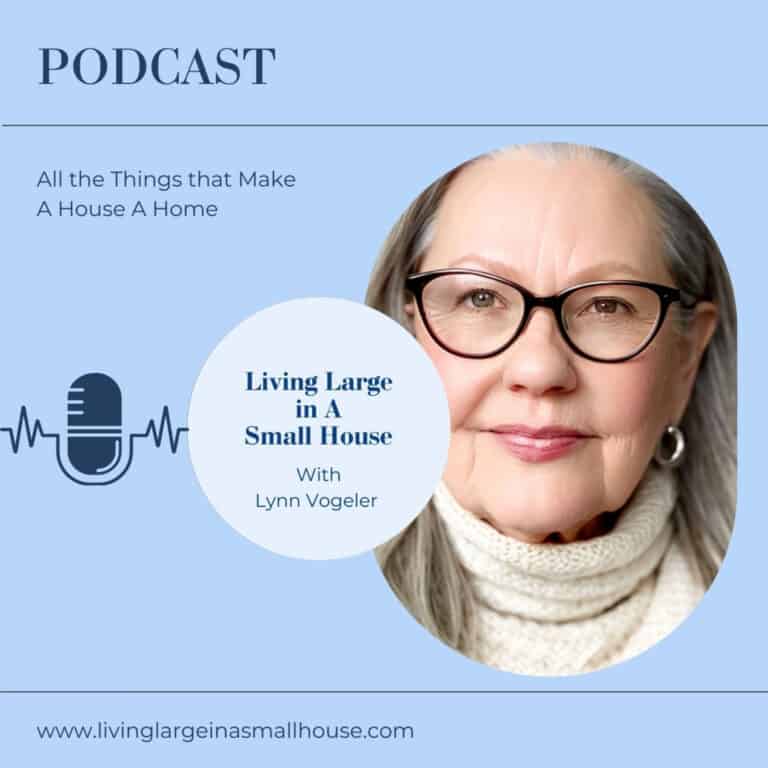 Living Large in A Small House Podcast