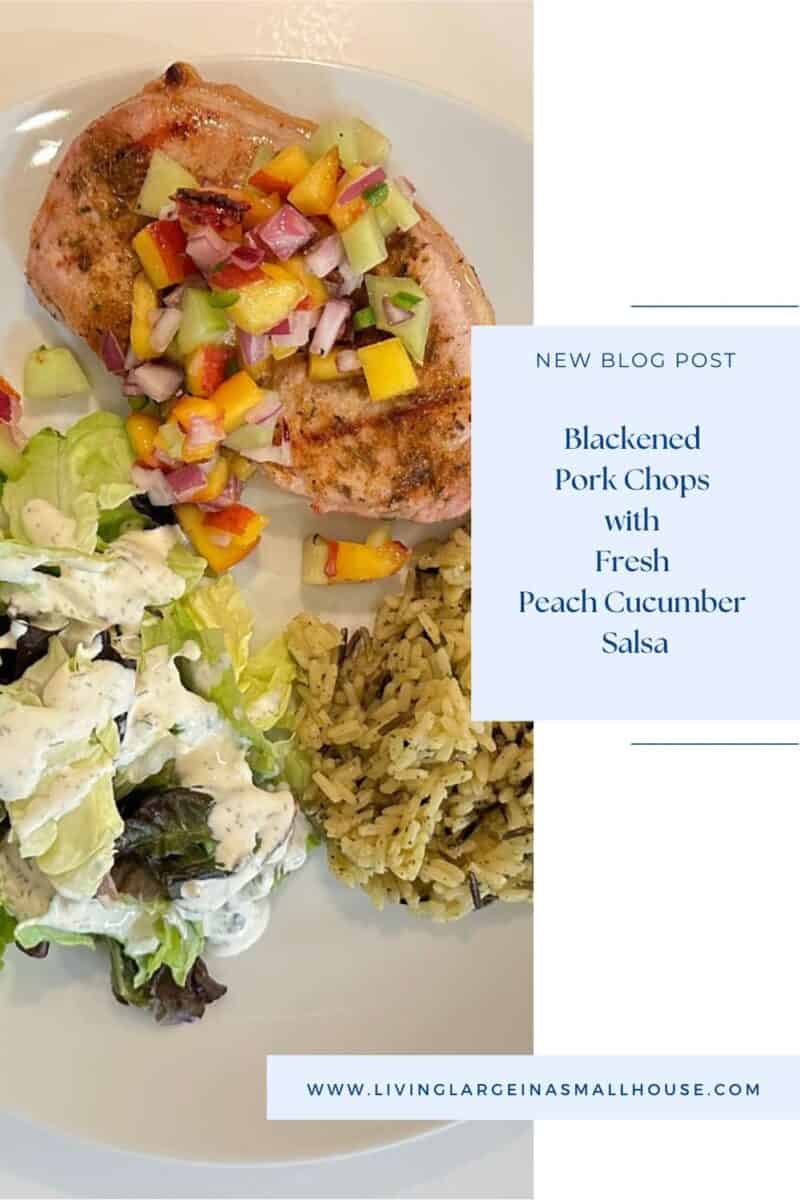 pinterest graphic with a photo and an overlay that reads "blackened pork chops with peach cucumber salsa"