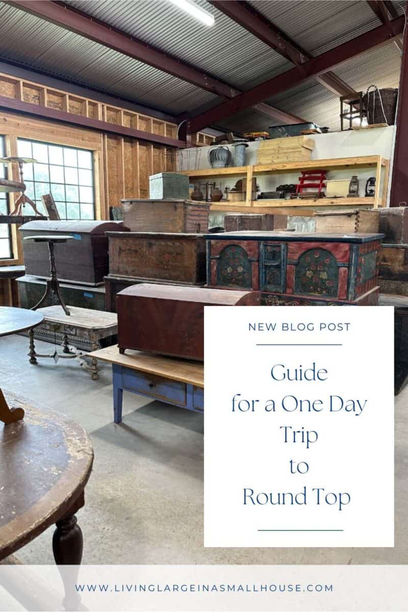 pinterest graphic with overlay that reads "Guide for a one-day trip to round top"
