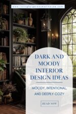Dark and Moody Interior Design: An Interior Designer’s Guide to ...