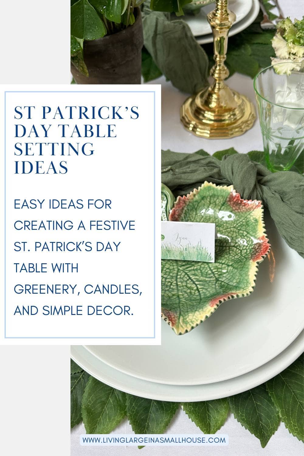 A St. Patrick’s Day tablescape features a white plate on a green leaf placemat, a green napkin, decorative dish, candles, and greenery, creating a festive and elegant atmosphere for your celebration.