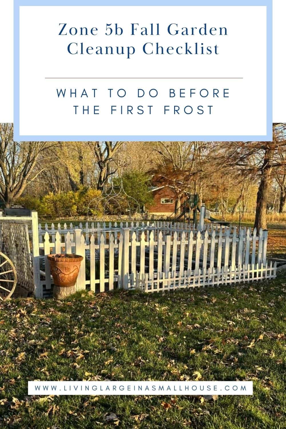 A fenced garden during autumn as part of a Zone 5b fall garden cleanup checklist before the first frost.