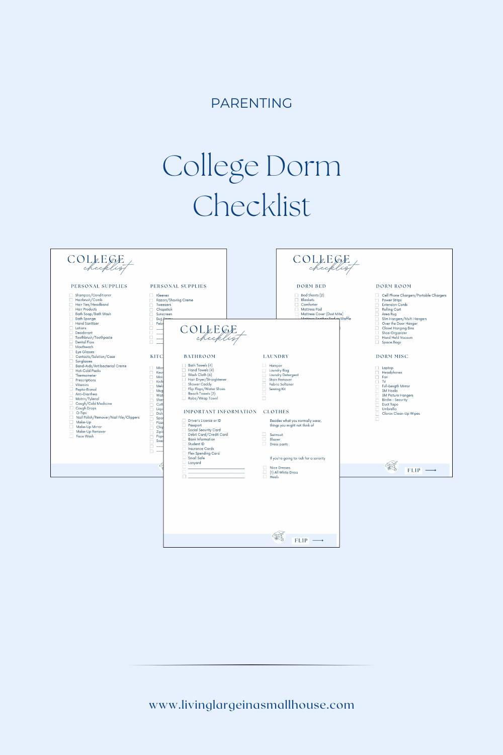 A graphic for a “College Dorm Checklist” shows three checklist pages for personal supplies, bathroom items, laundry, dorm bed, important information, dinner room, and clothes on a light blue background. Website: livinglargeinasmallhouse.com.