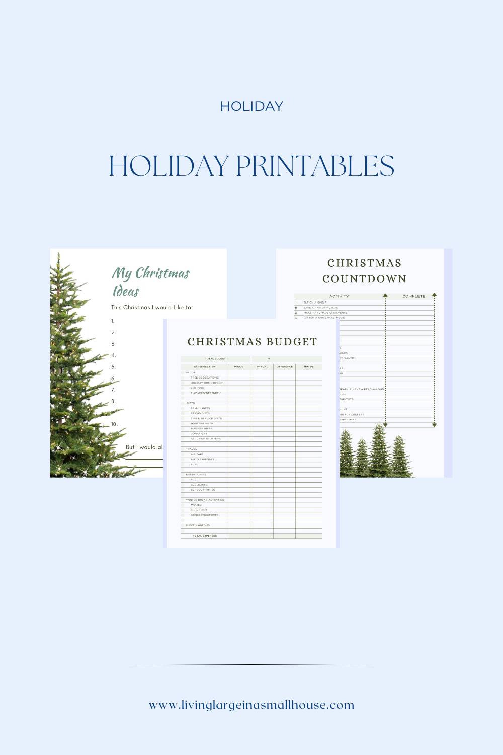 Three holiday printables are shown: a Christmas ideas list with a tree illustration, a Christmas countdown calendar, and a Christmas budget worksheet, all with green and white designs on a light blue background.