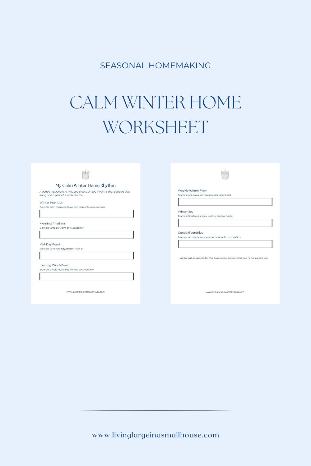 A light blue worksheet titled "Calm Winter Home Worksheet" from our resource library includes two forms—one for daily winter home rhythms and one for a weekly winter plan—both with fillable fields, displayed on a pale blue background.